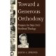 Toward a Generous Orthodoxy