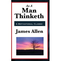 As a Man Thinketh