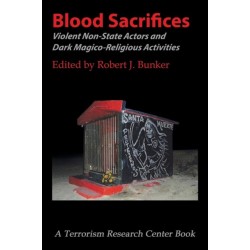 Blood Sacrifices: Violent Non-State Actors and Dark Magico-Religious Activities