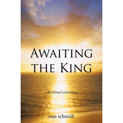 Awaiting the King: A Devotional Commentary