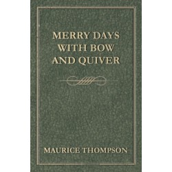 Merry Days with Bow and Quiver