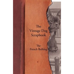 The Vintage Dog Scrapbook - The French Bulldog