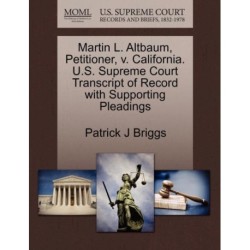 Martin L. Altbaum, Petitioner, V. California. U.S. Supreme Court Transcript of Record with Supporting Pleadings