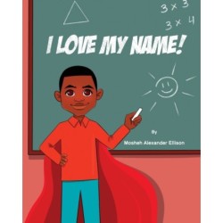 I Love My Name!