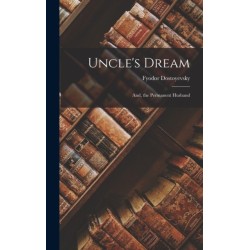 Uncle's Dream: And, the Permanent Husband