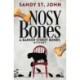 Nosy Bones