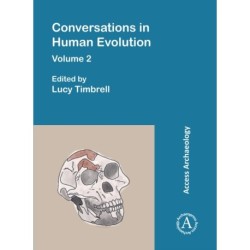 Conversations in Human Evolution: Volume 2
