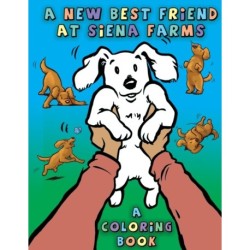 A New Best Friend at Siena Farms: A Coloring Book