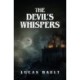 The Devil's Whispers: A Gothic Horror Novel