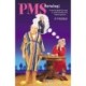 PMS Mornings: A Survival Guide for Men in Understanding the