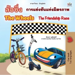 The The Wheels The Friendship Race (Thai English Bilingual Book for Kids)