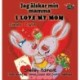 I Love My Mom: Swedish English Bilingual Edition
