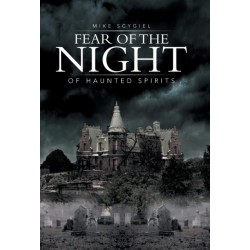 Fear of the Night: Of Haunted Spirits