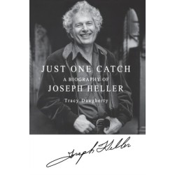 Just One Catch: A Biography of Joseph Heller
