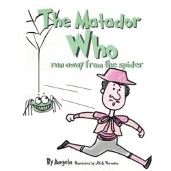 The Matador Who Ran Away From The Spider
