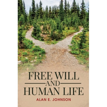 Free Will and Human Life