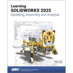 Learning SOLIDWORKS 2025: Modeling, Assembly and Analysis