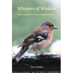 Whispers of Wisdom: Reassurance for those living with loss