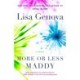More or Less Maddy: A Novel