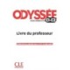 Odyssee - Livre du professor - Guide pedagogique - C1/C2