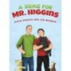 A Home for Mr. Higgins