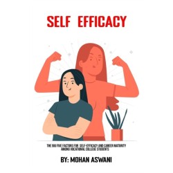 The Big Five Factors For Self-Efficacy And Career Maturity Among Vocational College Students