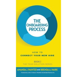 The Onboarding Process: How to Connect Your New Hire