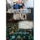 Misunderstood Money