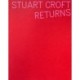 Stuart Croft Returns