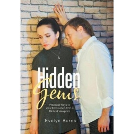Hidden Gems: Practical Ways to View Fornication from a Biblical Viewpoint