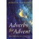 Adverbs for Advent: Quiet Reflections for a Noisy Time