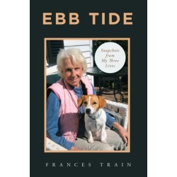 Ebb Tide: Snapshots from My Three Lives