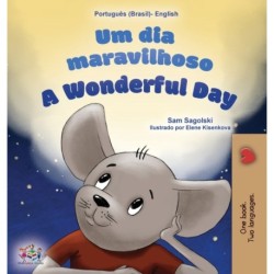 A A Wonderful Day (Brazilian Portuguese English Bilingual Book for Kids)