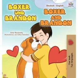 Boxer and Brandon (German English Bilingual Book for Kids)