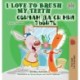 I Love to Brush My Teeth (English Bulgarian Bilingual Book)