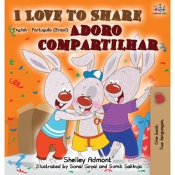 I Love to Share (English Portuguese Bilingual Book)