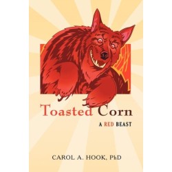 Toasted Corn: A Red Beast