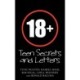 18+: Teen Secrets and Letters