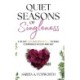 Quiet Seasons of Singleness: A 30 Day Deep Dive Devotional to Build Confidence in God and Self