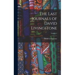 The Last Journals of David Livingstone- Volume 2