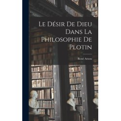 Le desir de Dieu dans la philosophie de Plotin