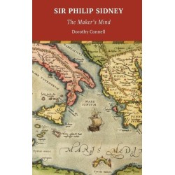 Sir Philip Sidney: The Maker's Mind