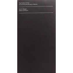 The Perfect Crime: Concerning the Murder of Reality