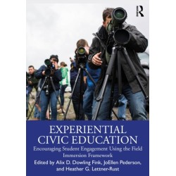Experiential Civic Education: Encouraging Student Engagement Using the Field Immersion Framework