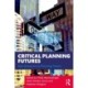 Critical Planning Futures: New Directions in Planning Theory