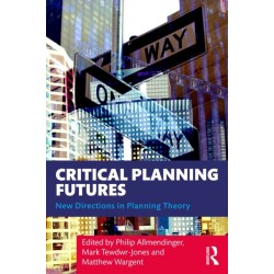 Critical Planning Futures: New Directions in Planning Theory
