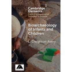 Bioarchaeology of Infants and Children