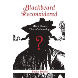 Blackbeard Reconsidered: Mist's Piracy, Thache's Genealogy