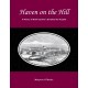 Haven on the Hill: The History of North Carolina's Dorothea Dix Hospital
