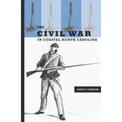 The Civil War in Coastal North Carolina